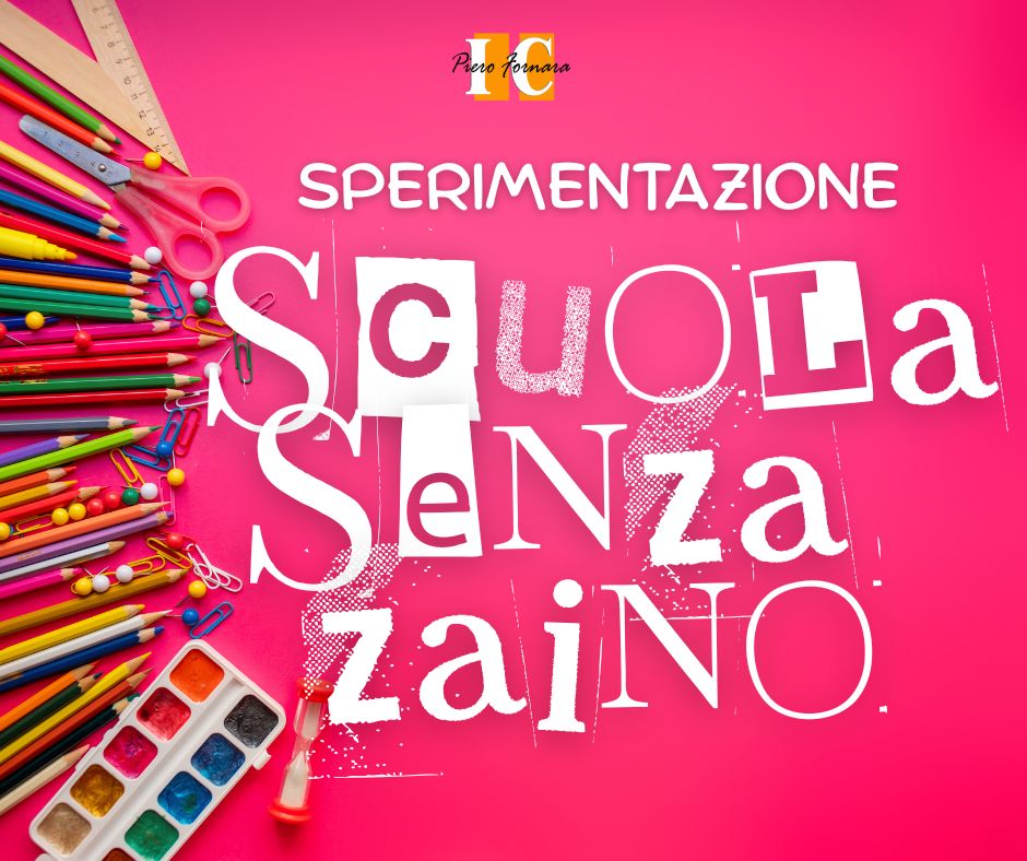 SPERIMENTAZIONE SCUOLA SENZA ZAINO